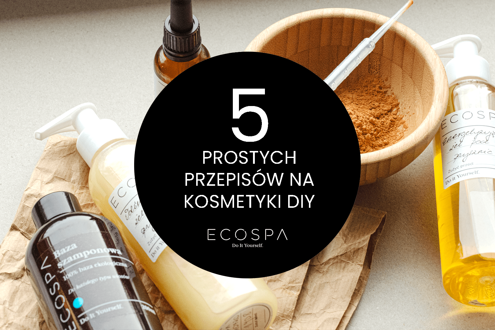 5 prostych przepisów na kosmetyki DIY, które warto zrobić w domu